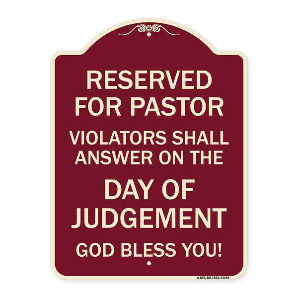 Reserved for Pastor Violators Shall Answer on Day of Judgement Alum Sign, 24" x 18", BU-1824-23184